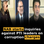NAB starts inquiries against PTI leaders on corruption charges