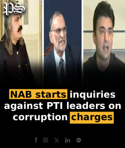 NAB starts inquiries against PTI leaders on corruption charges