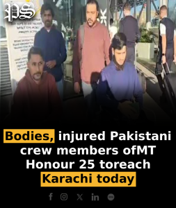 Bodies, injured Pakistani crew members of MT Honour 25 to reach Karachi today