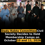 Dadu Rabta Committee Civil Society Decides to Hold Membership Camps on October 10 and 11, 2026