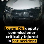 Lower Dir deputy commissioner critically injured in car accident