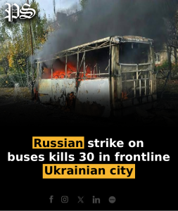 Russian strike on buses kills 30 in frontline Ukrainian city