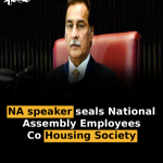 NA speaker seals National Assembly Employees Co Housing Society 