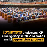 Parliament endorses KP emergency with 214 votes amid opposition protest