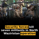 Security forces kill seven militants in North Waziristan operation