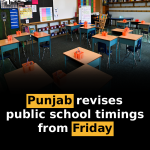 Punjab revises public school timings from Friday