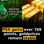 PSX gains over 768 points, gold prices remain stable